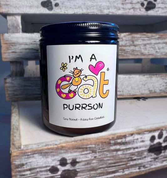 I’m A Cat Purrson - Cat Themed Soy Candle